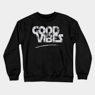 Good Vibes Crewneck Sweatshirt